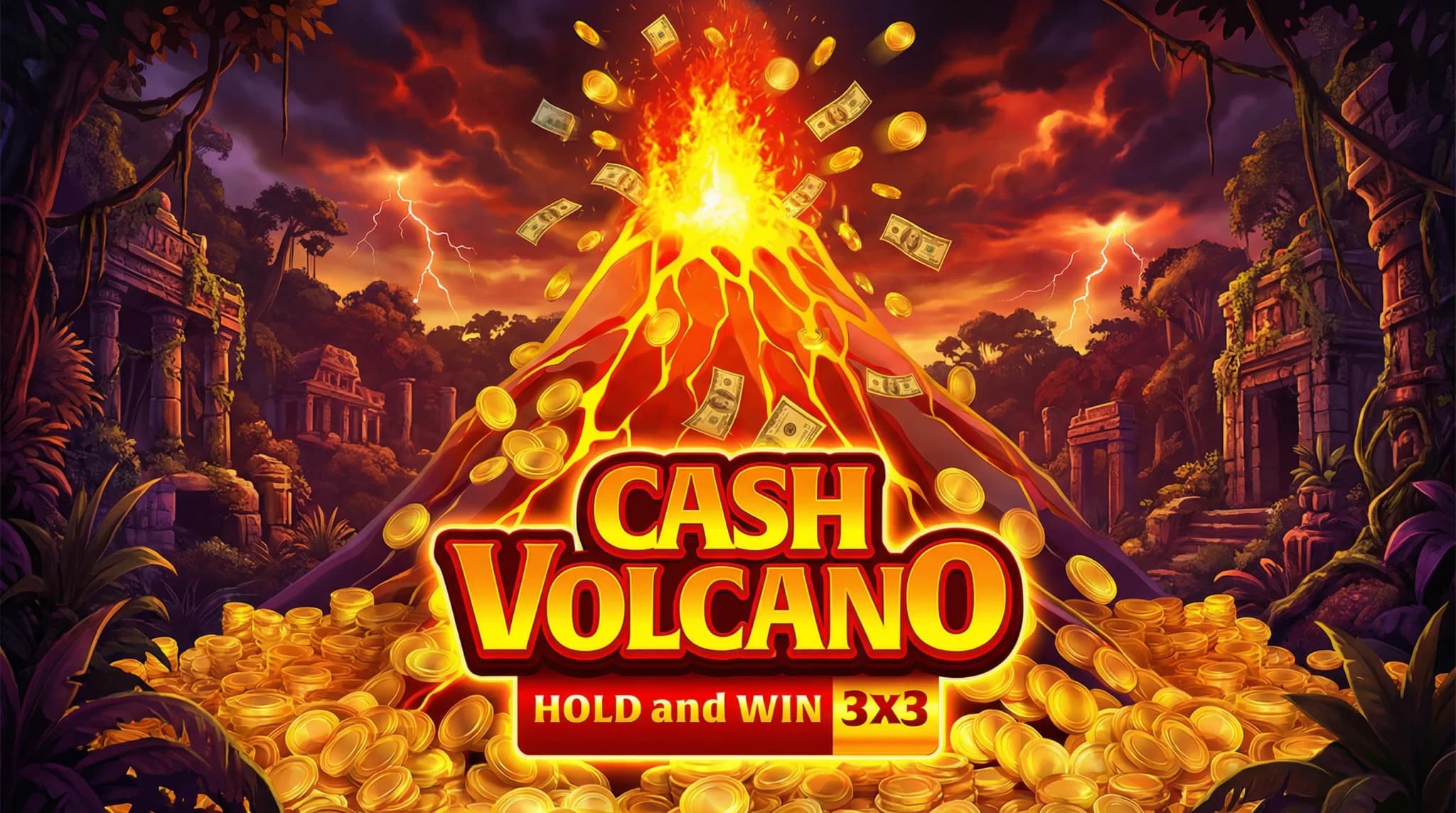 Cash Volcano